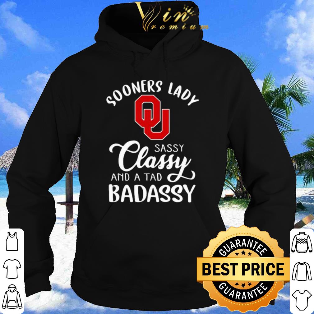 Sooners Lady Sassy Classy And A Tad Badaddy Football shirt 3 Sooners Lady Sassy Classy And A Tad Badaddy Football shirt
