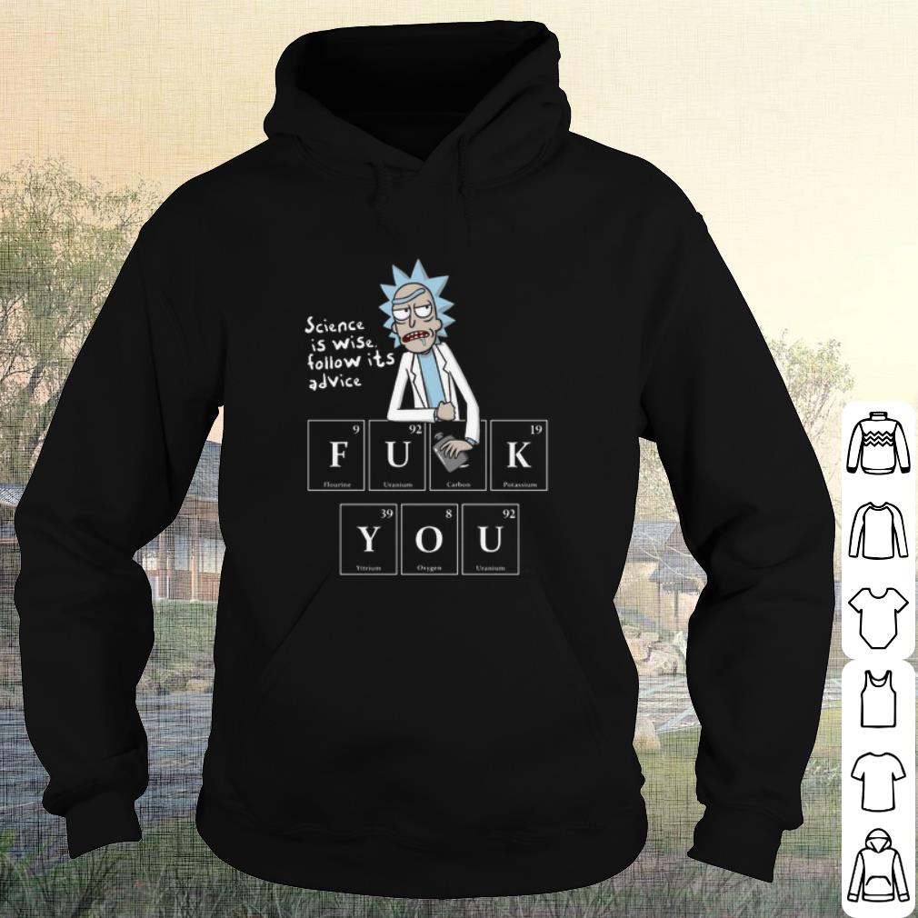 Top Rick Sanchez Science Is Wise Follow Its Advice shirt
