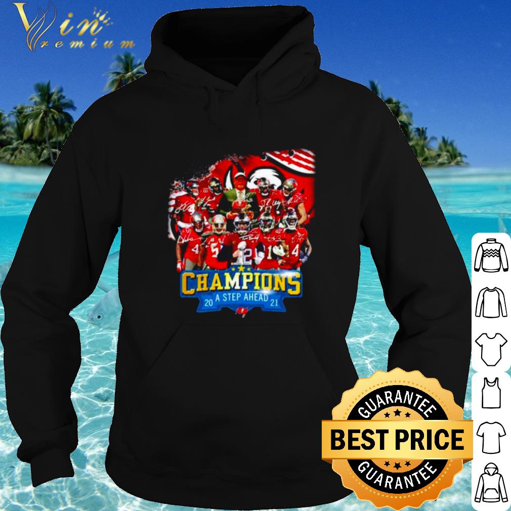 Original 2021 Tampa Bay Buccaneers Super Bowl Champions A Step Ahead shirt