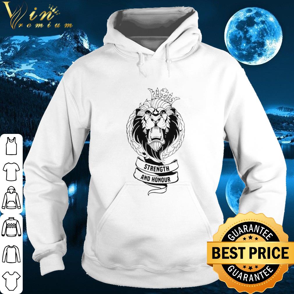 Lion Strength And Honour shirt