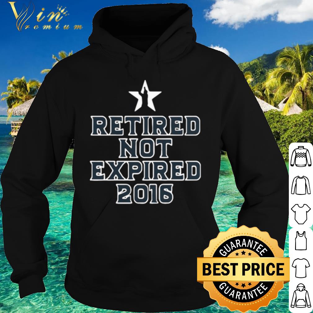 Pretty Retired Not Expired 2016 shirt