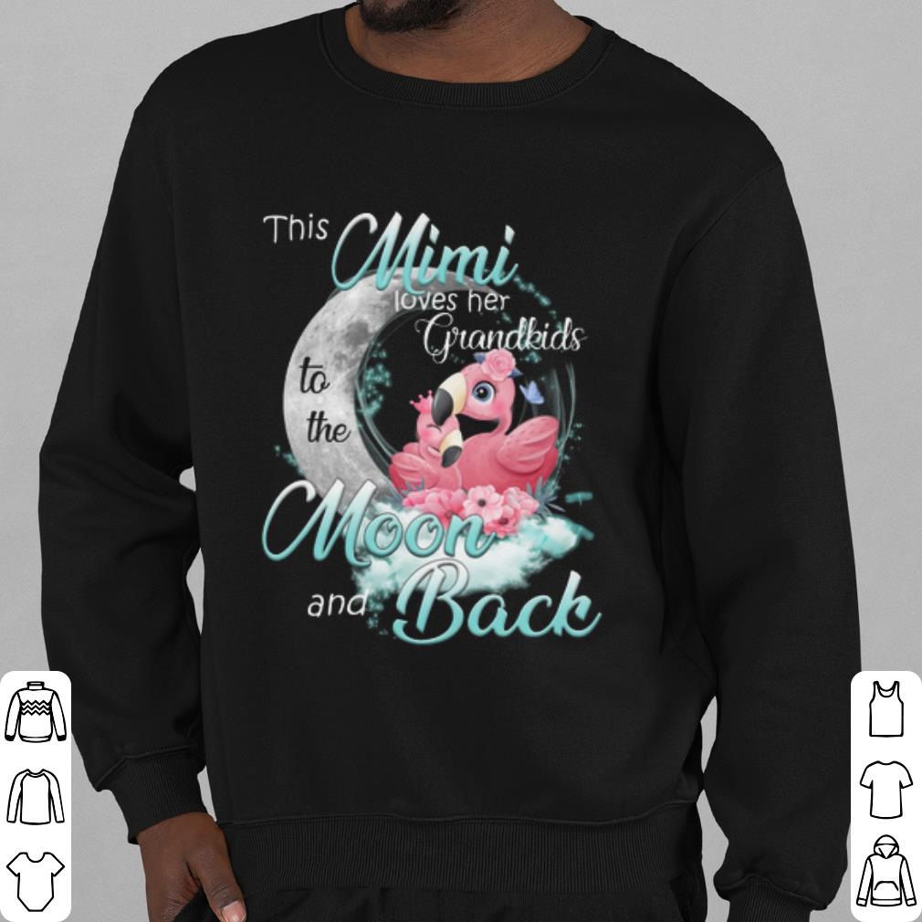 Original Flamingo This Mimi Loves Her Grandkids To The Moon And Back shirt 3 Original Flamingo This Mimi Loves Her Grandkids To The Moon And Back shirt