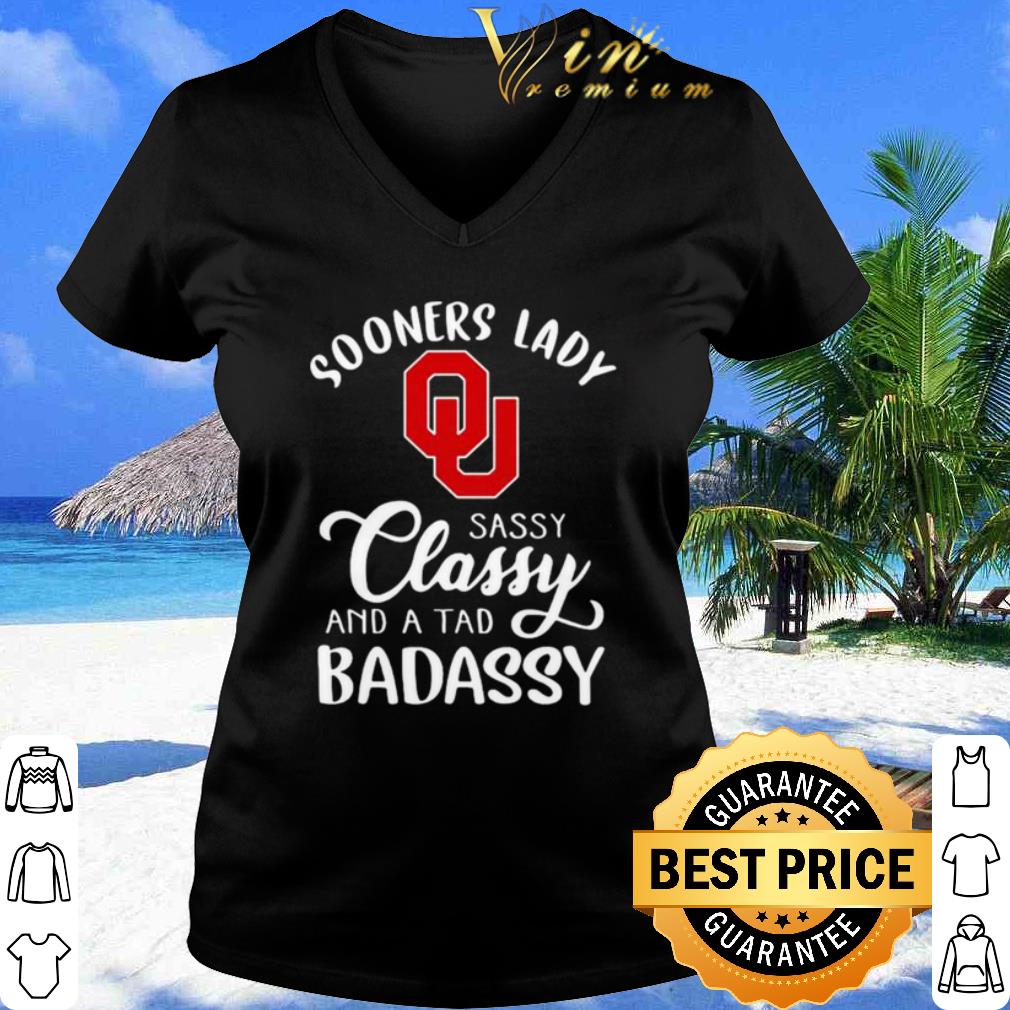 Sooners Lady Sassy Classy And A Tad Badaddy Football shirt Sooners Lady Sassy Classy And A Tad Badaddy Football shirt 3