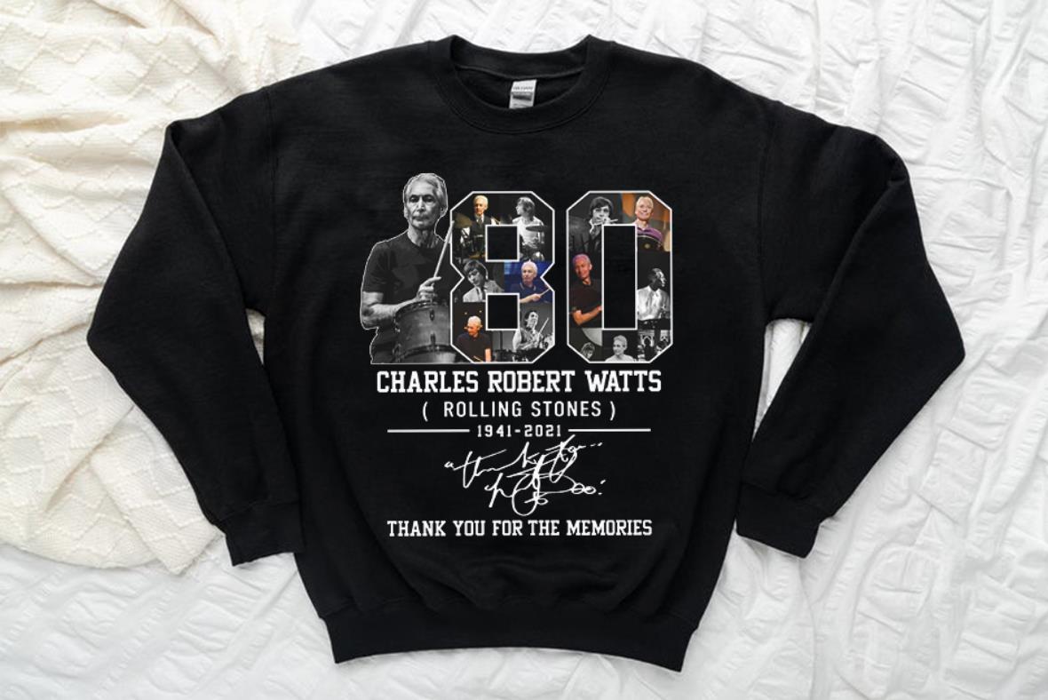 80 Charles Robert Watts Shirt, 80 Charles Robert Watts Rolling Stones 1941 2021 Thank You For The Memories Shirt 80 Charles Robert Watts Shirt, 80 Charles Robert Watts Rolling Stones 1941 2021 Thank You For The Memories Shirt 2