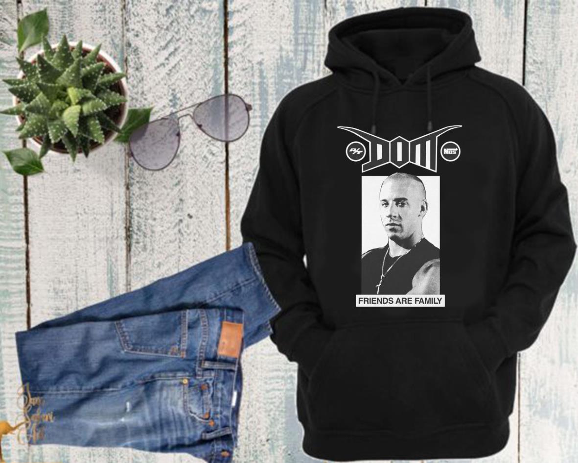 Dom Friends Are Family Shirt, Dominic Toretto And Family Shirt, Dom Shirt 4 Dom Friends Are Family Shirt, Dominic Toretto And Family Shirt, Dom Shirt