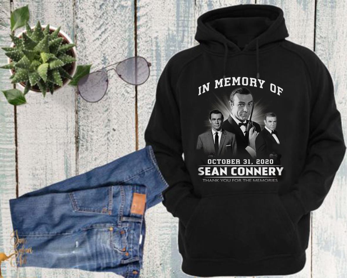In Memory Of October 31 2000 Sean Connery Thank You For The Memories Shirt, In Memory Of Sean Connery Shirt 4 In Memory Of October 31 2000 Sean Connery Thank You For The Memories Shirt, In Memory Of Sean Connery Shirt