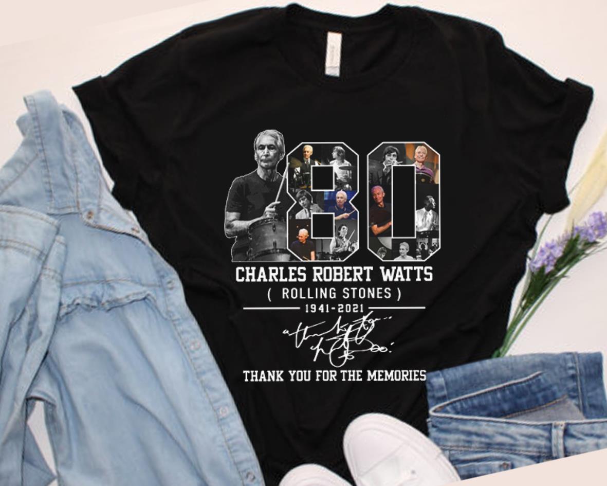 Vintage 80 Charles Robert Watts Rolling Stones 1941 2021 Thank You For The Memories Shirt, 80 Charles Robert Watts Shirt Vintage 80 Charles Robert Watts Rolling Stones 1941 2021 Thank You For The Memories Shirt, 80 Charles Robert Watts Shirt 1