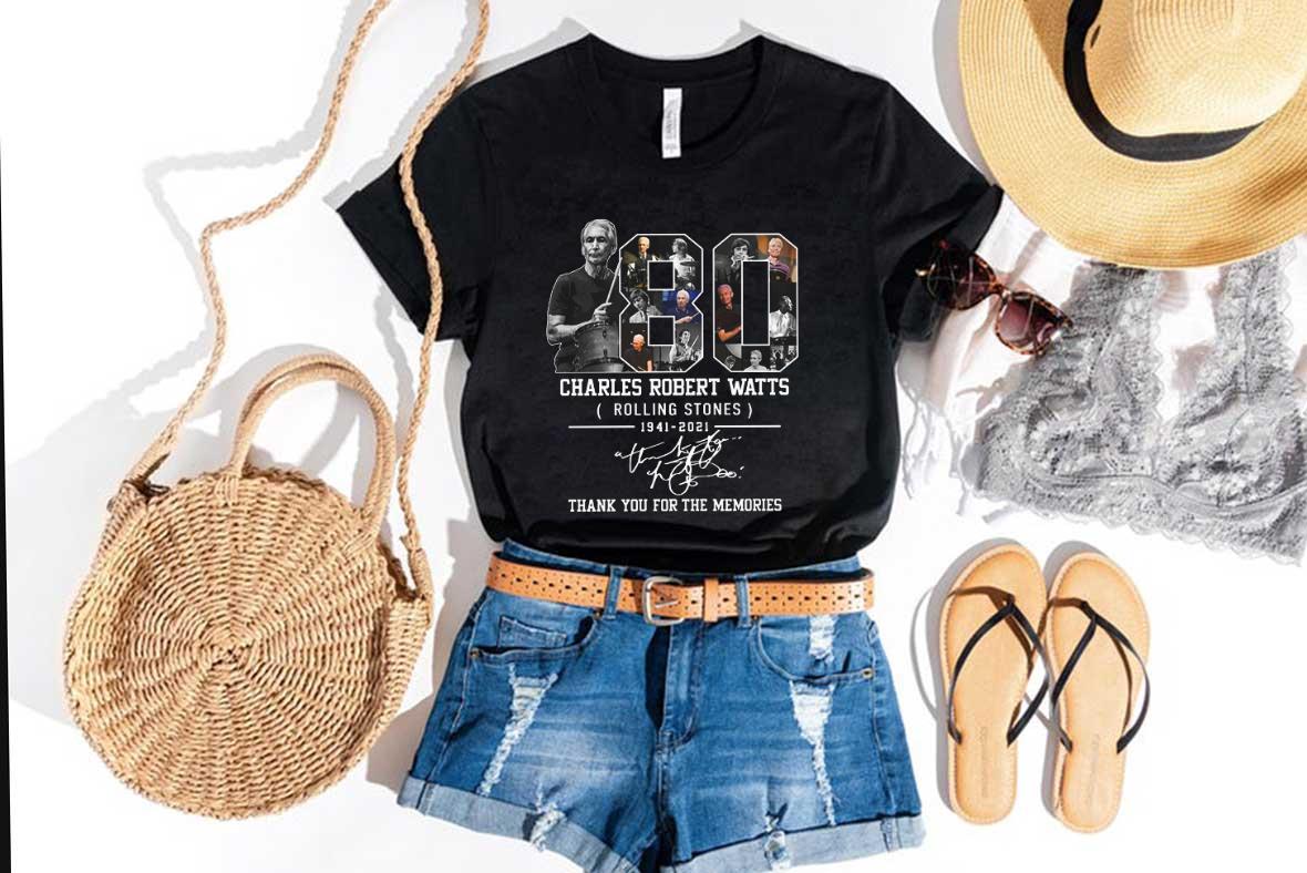 Vintage 80 Charles Robert Watts Rolling Stones 1941 2021 Thank You For The Memories Shirt, 80 Charles Robert Watts Shirt Vintage 80 Charles Robert Watts Rolling Stones 1941 2021 Thank You For The Memories Shirt, 80 Charles Robert Watts Shirt 4