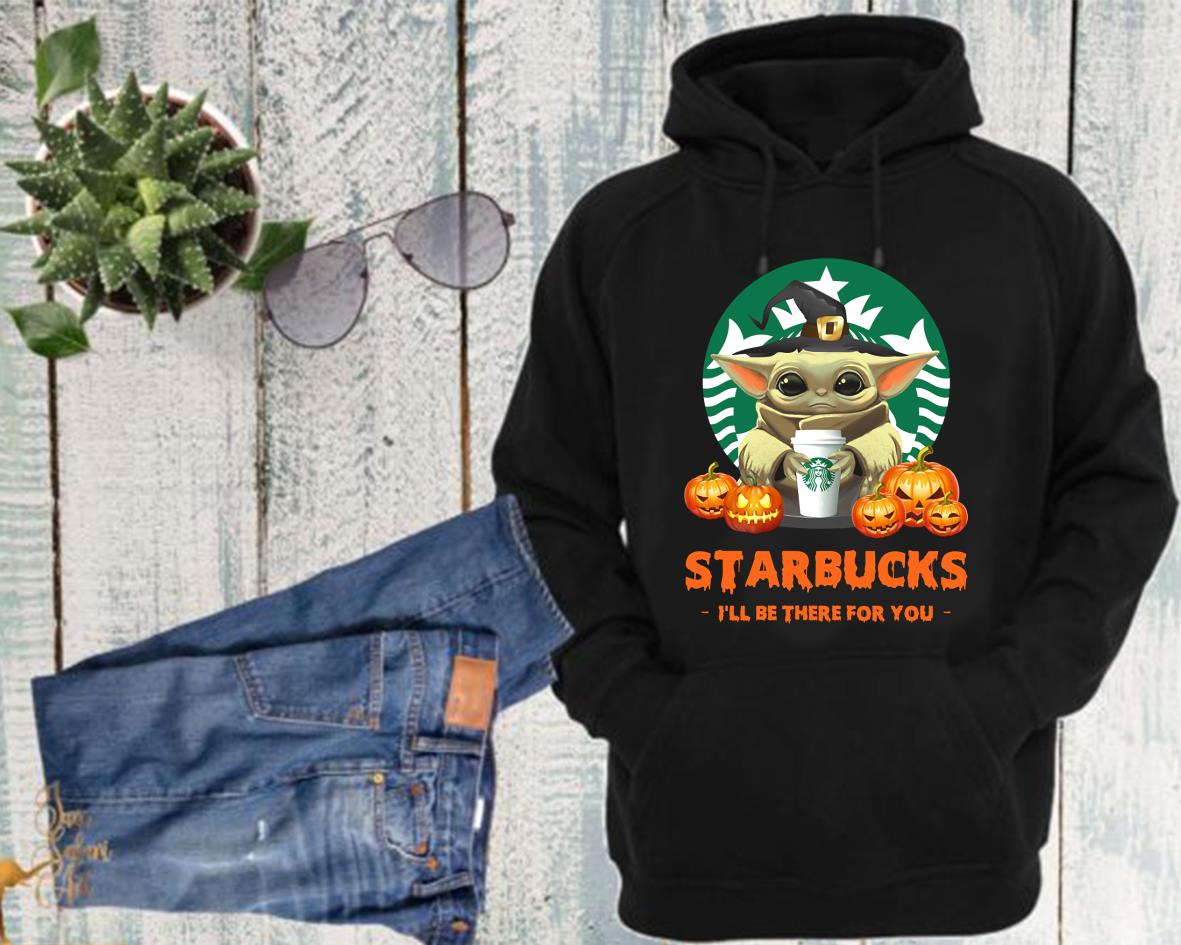 Baby Yoda And Starbucks Pumpkins I'll Be There For You Shirt Baby Yoda And Starbucks Pumpkins I'll Be There For You Shirt 4