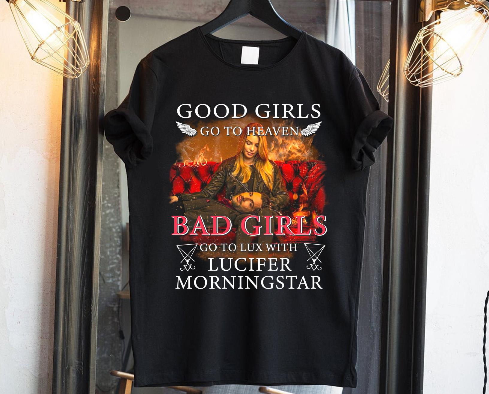 Lucifer Samael Morningstar Shirt, Good Girls Go To Heaven Shirt, Bad Girls Go To Lux With Lucifer Shirt, Fallen Angel Shirt 1 mydisneyshirt news