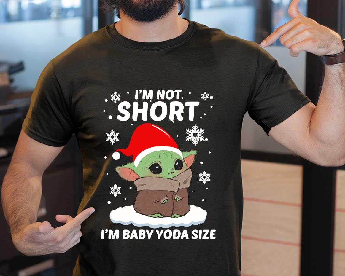 Merry Christmas I'm Not Short I'm Baby Yoda Size Shirt, Merry Christmas Baby Yoda Santa Claus Shirt Merry Christmas I'm Not Short I'm Baby Yoda Size Shirt, Merry Christmas Baby Yoda Santa Claus Shirt 3