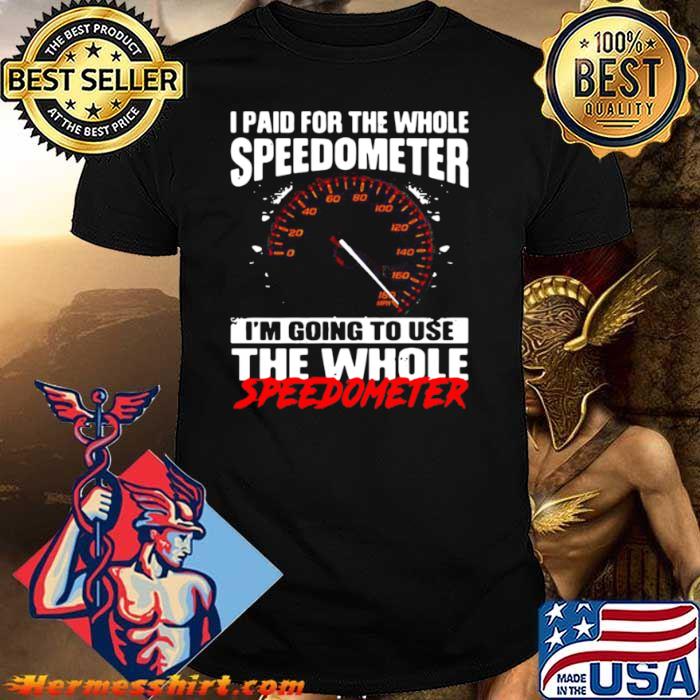 I paid for the whole speedometer Im going to use the whole shir