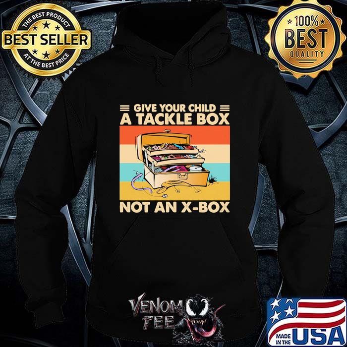 Give Your Child A Tackle Box Not An X-Box Vintage Shirt