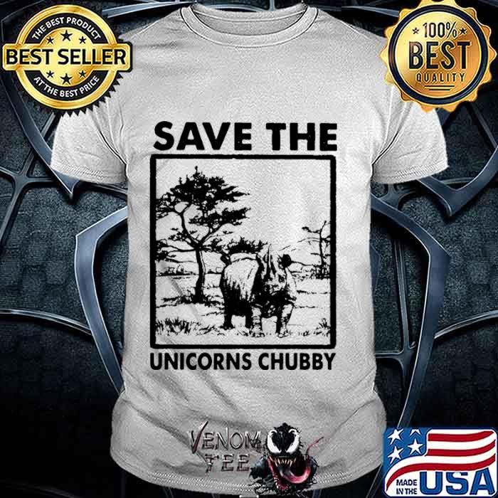 Save the unicorns chubby shirt
