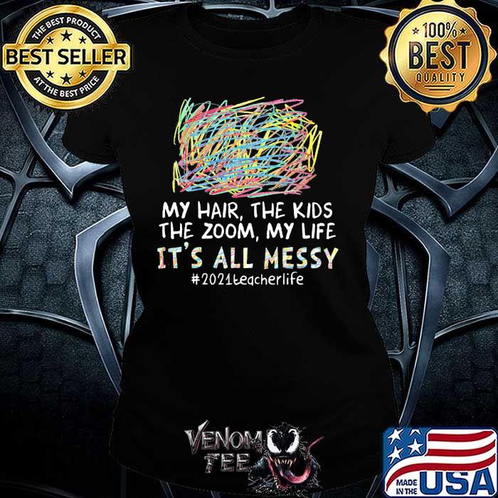 Messy 2021 Techerlife Shirt 