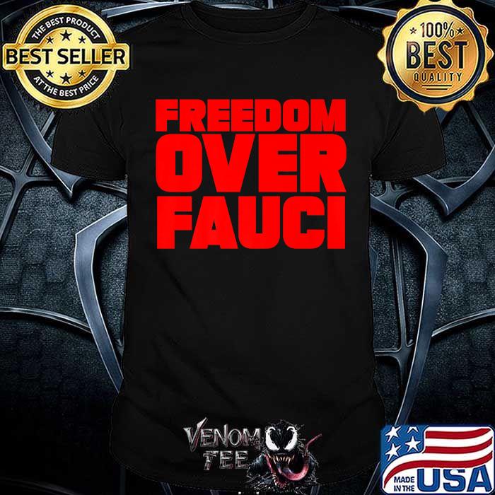 FREEDOM Over Fauci Election T-Shirt