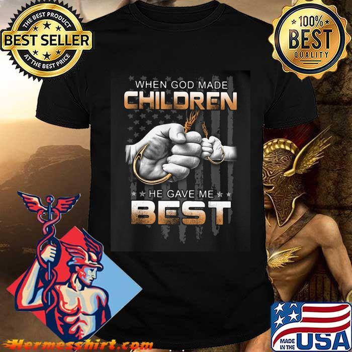 Fishing When God Made Children He Gave Me Best Flag Shirt