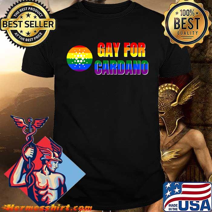 Gay For Cardano ADA Rainbow LGBTQ Pride Month Crypto Funny T-Shirt Gay For Cardano ADA Rainbow LGBTQ Pride Month Crypto Funny T-Shirt