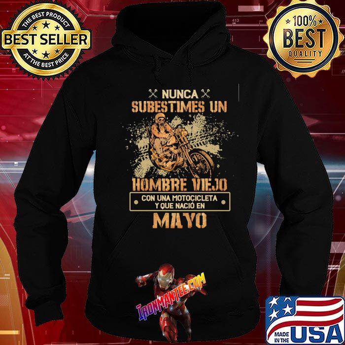 Nunca subestimes un hombre viejo con una motocicleta que nacio mayo skull Hoodie