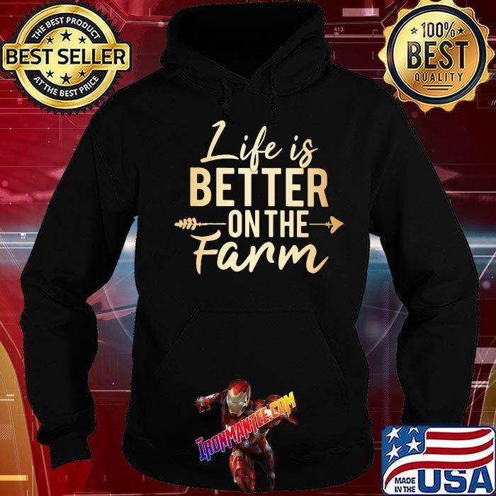 Life Is Better On The Farm Shirt Hoodie
