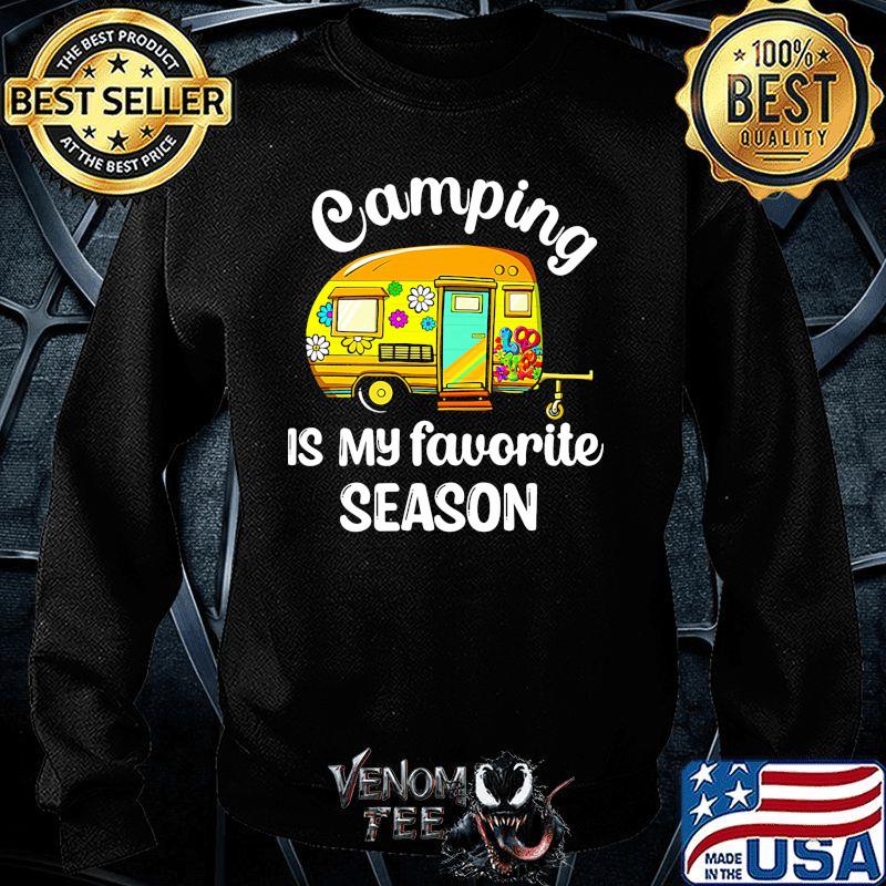 Camping is my favorite season shirt 