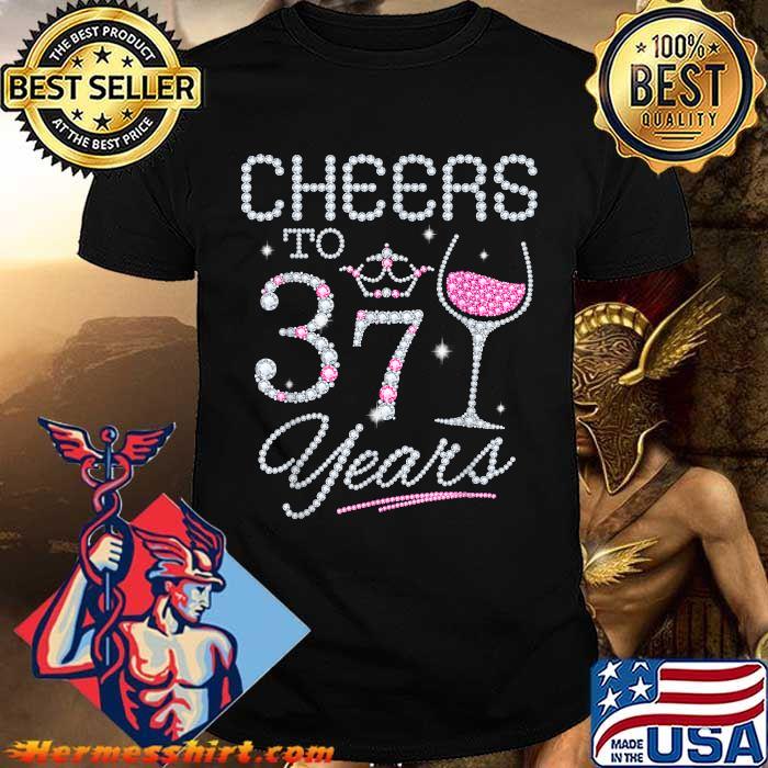 Cheers To 37 Years Birthday Anniversary T-Shirt Cheers To 37 Years Birthday Anniversary T-Shirt