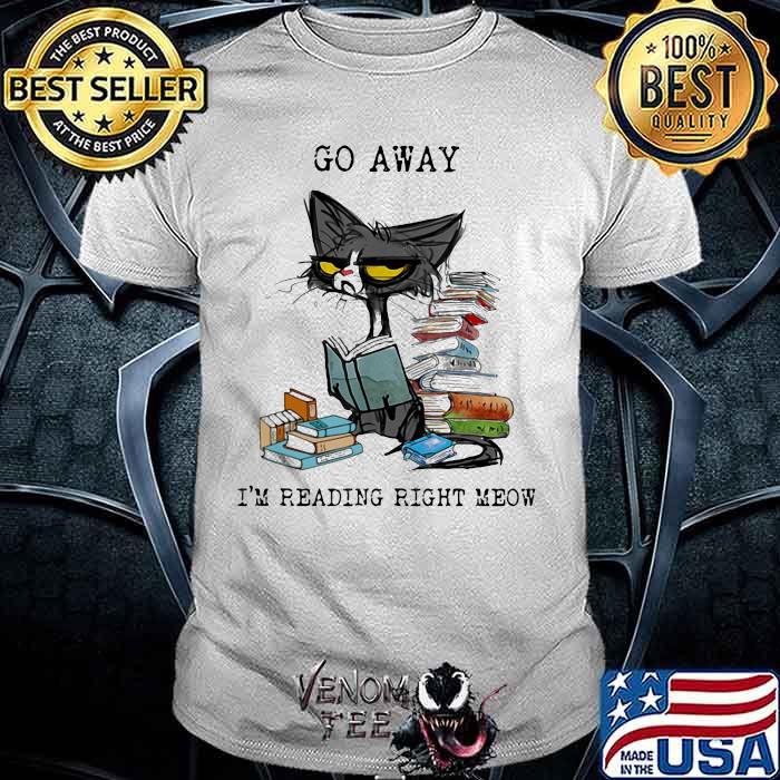 Go Away I'm Reading Right Meow Cat Shirt