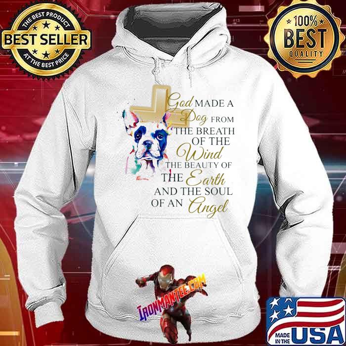 God Made A Dog From The Breath Of The Wind The Beauty Of The Earth And The Soul Of An Angle Watercolor Shirt Hoodie