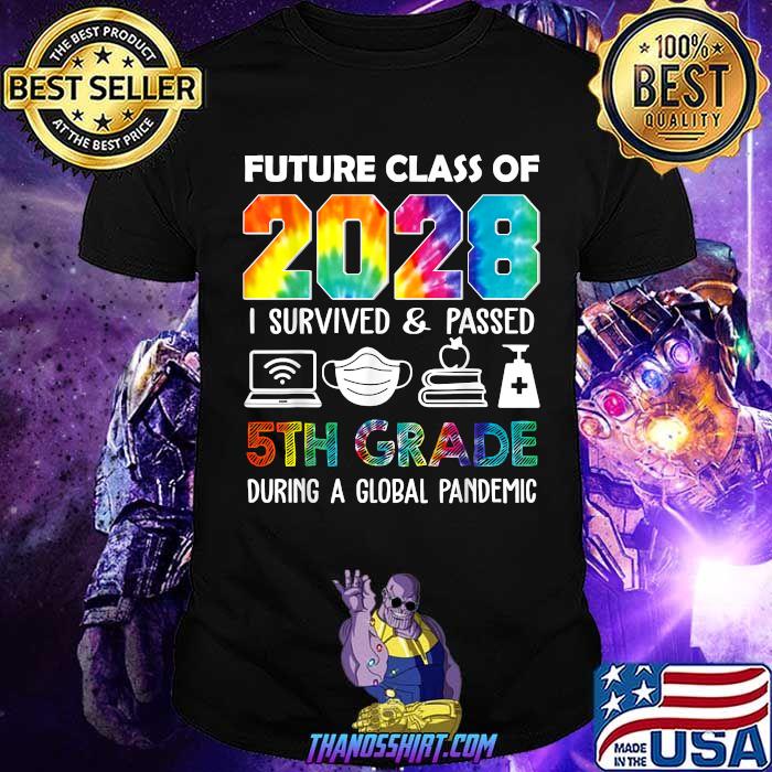 Future Class of 2028 I Survived passes 5th Grade Graduation 2021 Colorful T-Shirt