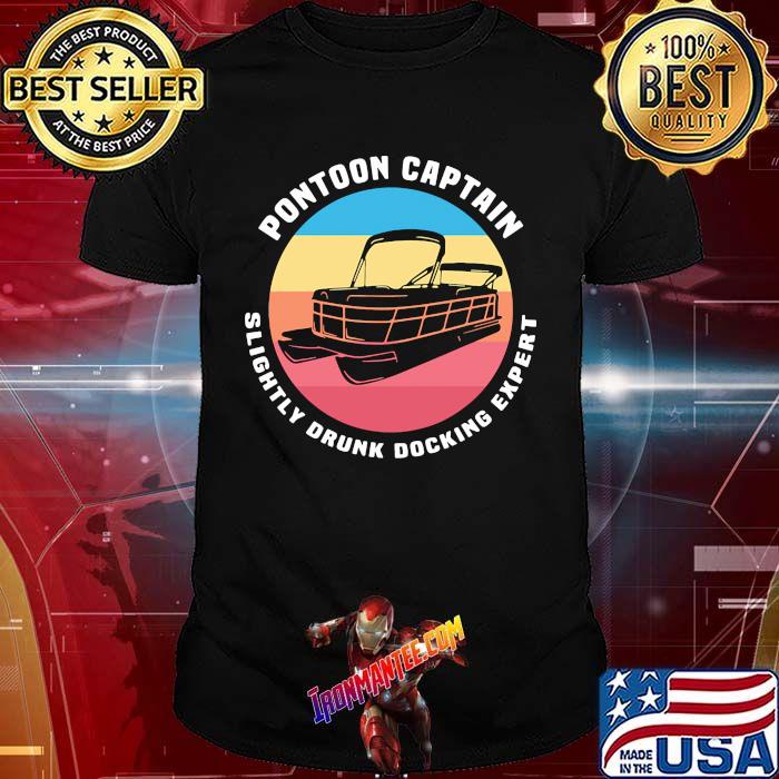 Pontoon captain slightly drunk docking expert vintage shirt