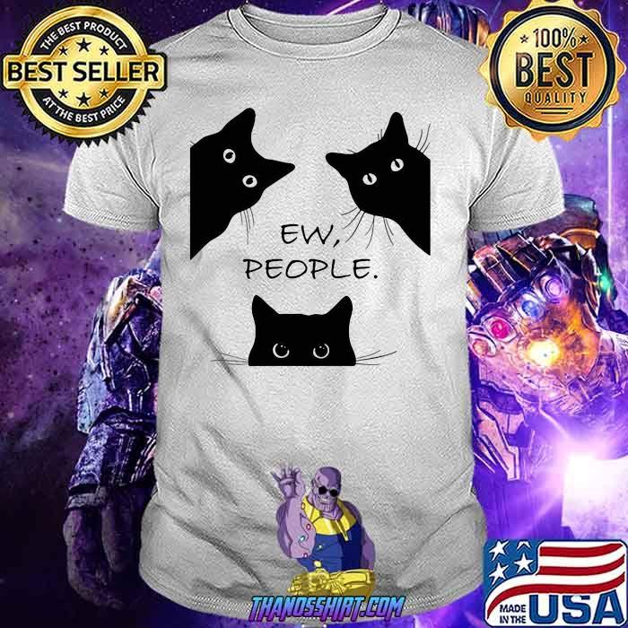 Black Cat Ew People Shirt - Thanosshirt 