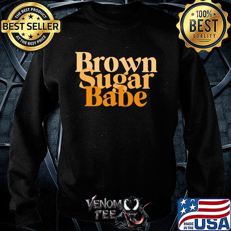 Brown Sugar Babe Shirt - Venomtee 