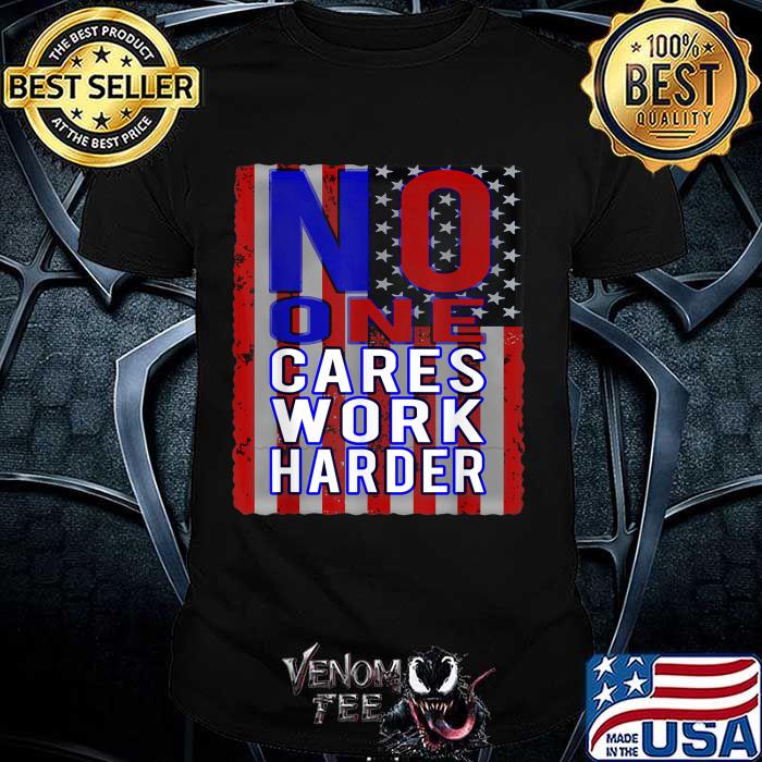 No One Cares Work Harder Workout 