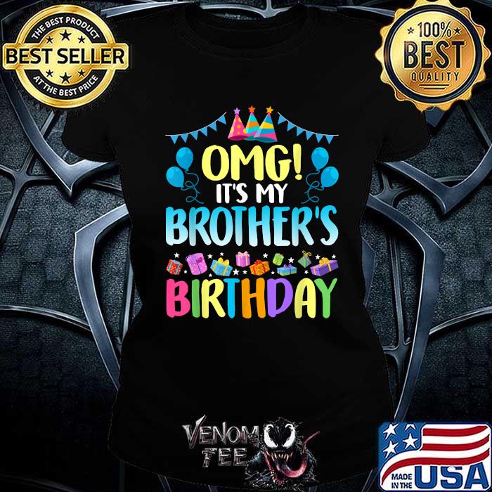 OMG Its My Brothers Birthday Happy Bday 