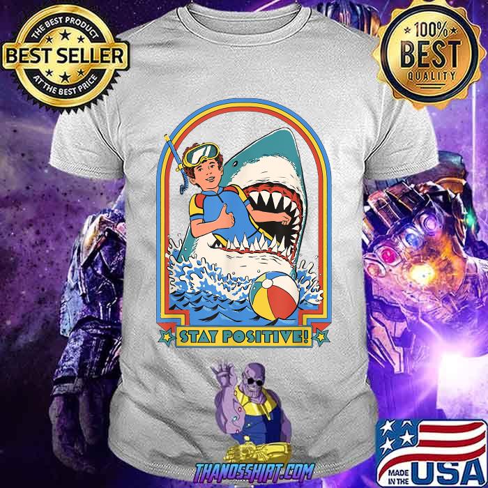 Stay Positive Shark Attack Vintage 