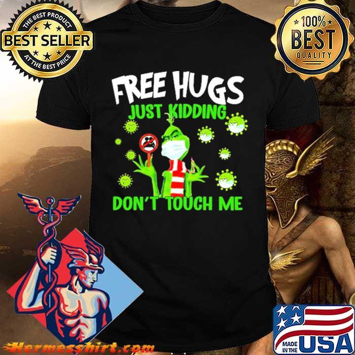 Free Hugs Just Kidding Don't Touch Me 