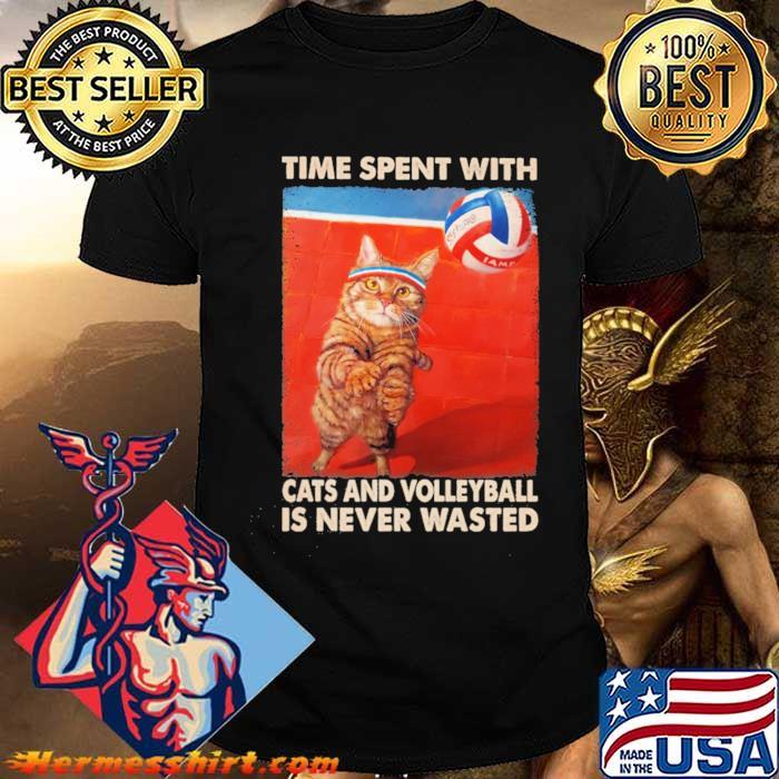 Top time Spent With Cats And Volleyball Is Never Wasted Cat Shirt Hermesshirt Premium ™ LLC