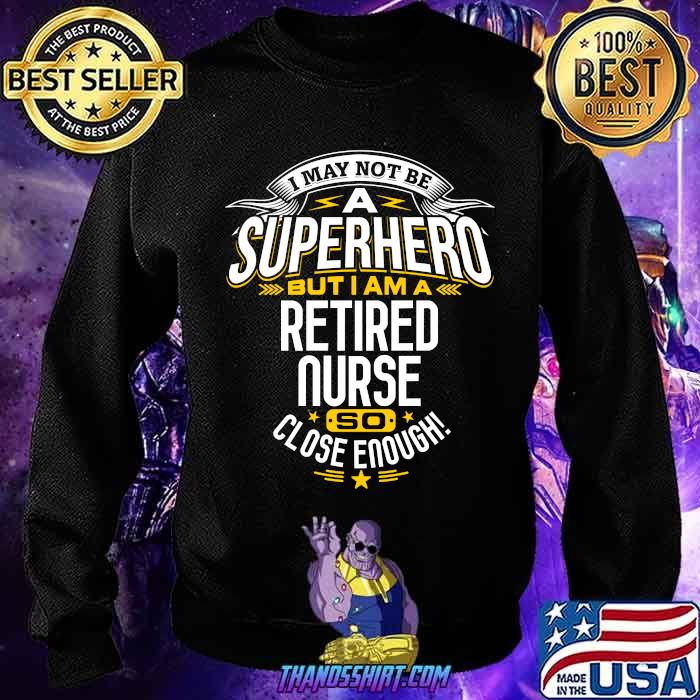Retired Nurse T-Shirt - Thanosshirt 