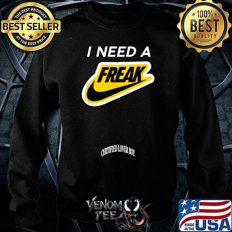 I Need A Freaks CLB Merch T-Shirt 