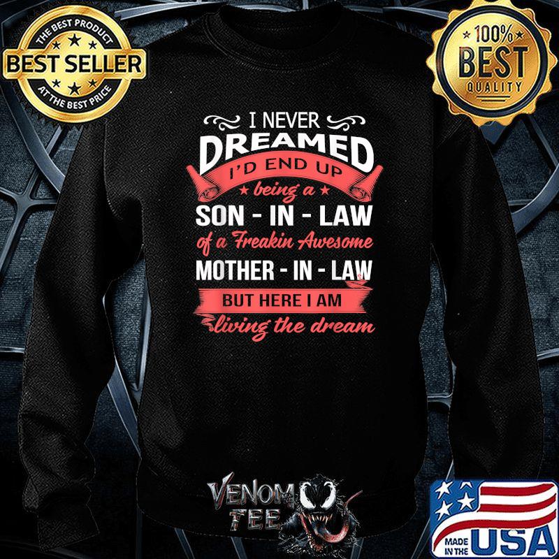 Son In Law Of A Treakin Awesome Mother 