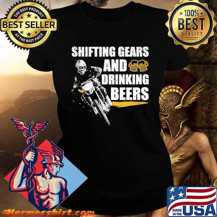 Shifting Gears And Drinking Beers Shirt Hermesshirt Premium ™ LLC