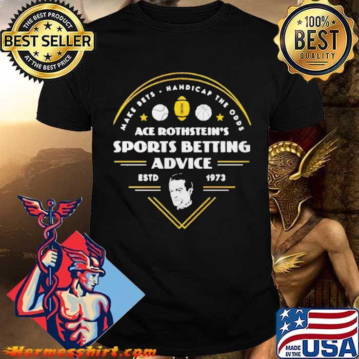 Ace Rothstein’s Sports Betting Advice Estd 1973 Shirt Hermesshirt