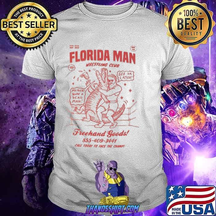 Florida Man Wrestling Club Freehand 