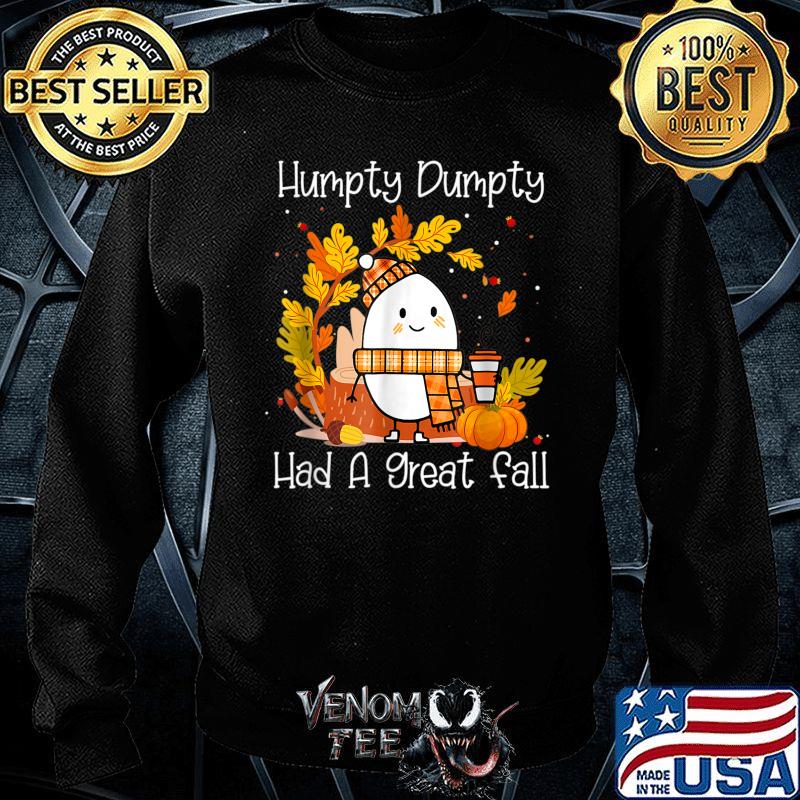 Humpty Dumpty Had A Great Fall Happy 