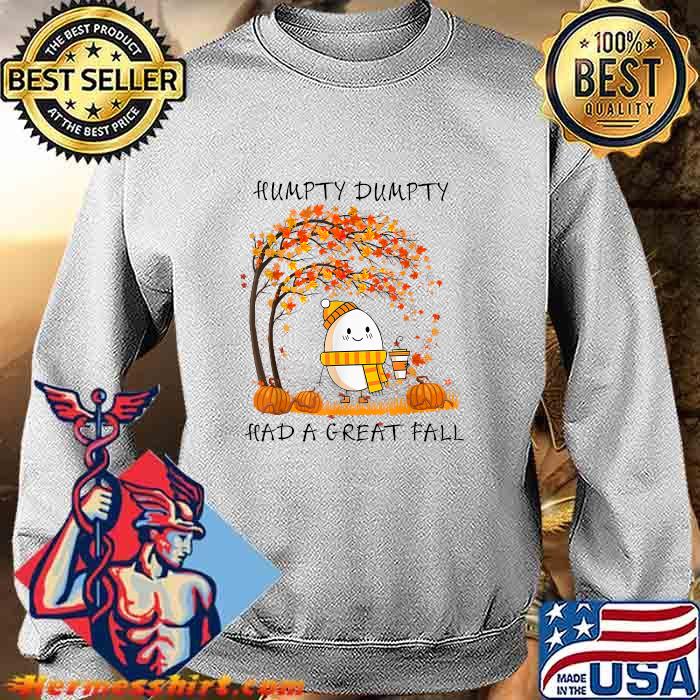 Humpty Dumpty Had A Great Fall 