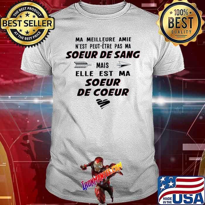 Ma Meilleure Amie N Est Peut Etre Pas Ma Soeur De Sang Shirt Venomtee