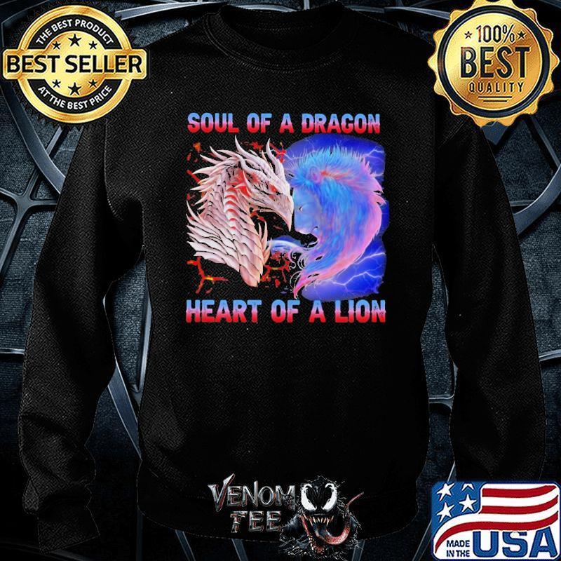 Soul of a dragon heart of a lion shirt 