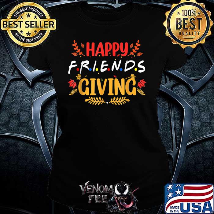 Awesome funny Happy Friendsgiving Shirt 