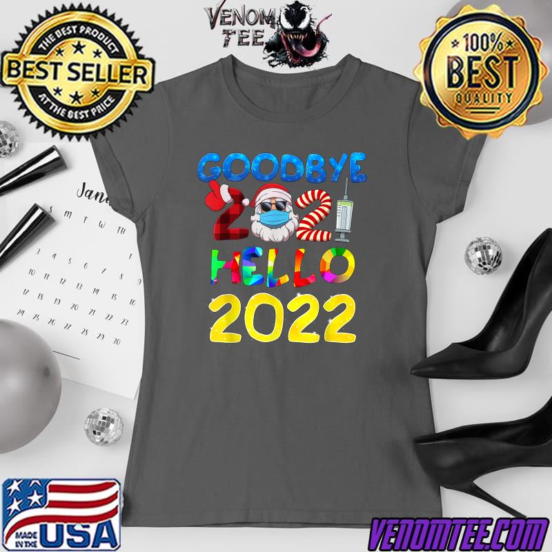 Goodbye 2021 Hello 2022 New Year T 