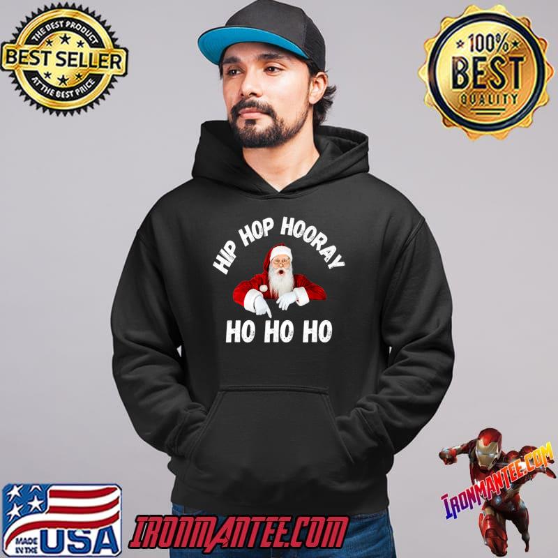 Hip hop hooray ho ho ho Santa claus T 